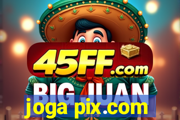 joga pix.com